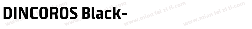DINCOROS Black字体转换